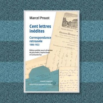 Marcel Proust : Correspondances inédites