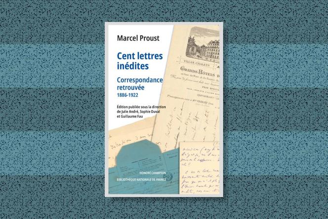 3118f1e0-058a-45ef-8e03-28a7af44f70d Marcel Proust : Correspondances inédites