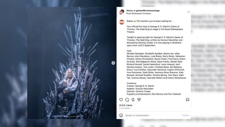 44ff8c6e-2133-4bc7-85d3-190f299a8578 La pièce «The Mad King» : une nouvelle exploration de l’univers de Game of Thrones