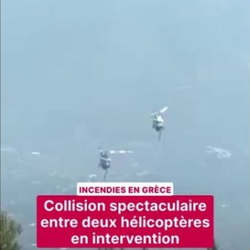 Collision de deux hélicoptères de lutte contre les incendies en Grèce