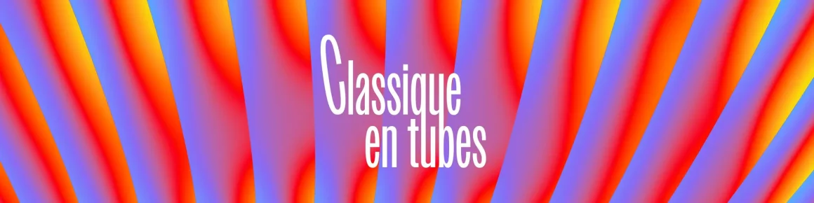 8e5ab530-5fab-4ffe-8e2d-eabc9cb53635 Découverte des grands tubes du classique avec le podcast Classique en tubes