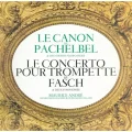 L&rsquo;ascension du Canon de Pachelbel : de l&rsquo;oubli à l&rsquo;omniprésence