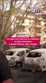 a64e1c4e-5ce2-448f-b286-0da3ae2967dd Ce que l’on sait de la collision et des émeutes à Saint-Pierre-des-Corps