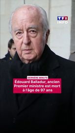 f3bd5055-8df0-4b16-94e1-cda2af83bbe0 Décès d’Édouard Balladur à 97 ans