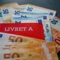 Le plafond du Livret A bientôt relevé à 30 000 euros
