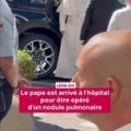 Le pape hospitalisé pour une opération peu risquée