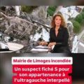 Mairie de Limoge incendiée : un suspect fiché S interpellé