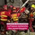 Accident ferroviaire en Espagne : Les ressortissants français recherchés